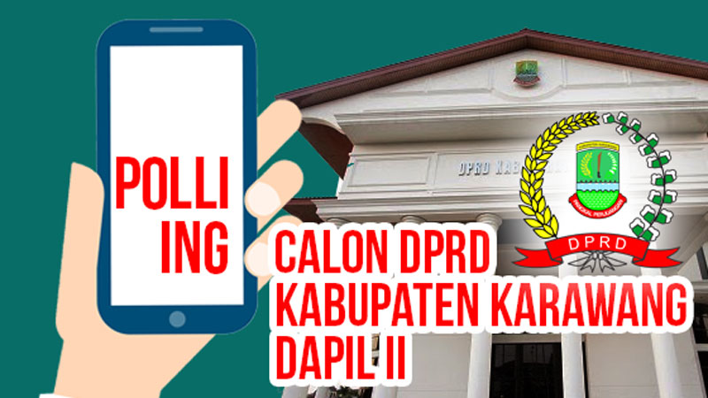 Polling Calon Anggota Dprd Kabupaten Karawang Dapil Ii